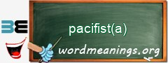 WordMeaning blackboard for pacifist(a)